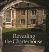 Revealing the Charterhouse: The Making of a London Landmark cover