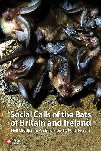 Social Calls of the Bats of Britain and Ireland cover