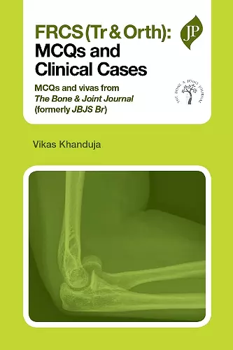 FRCS(Tr & Orth): MCQs and Clinical Cases cover