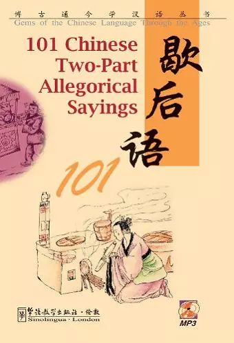 101 Chinese Two-Part Allegorical Sayings cover