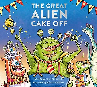 The Great Alien Cake Off cover