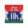 Born In The 40s cover