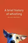 A Brief History of Whistling cover
