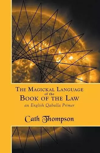 The Magickal Language of the Book of the Law cover