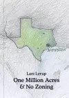 One Million Acres & No Zoning cover