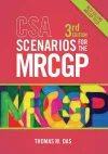 CSA Scenarios for the MRCGP, third edition cover
