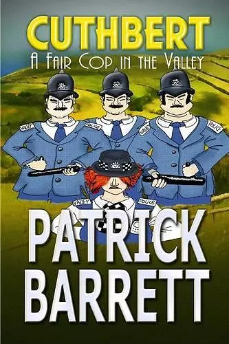 A Fair Cop in the Valley (Cuthbert Book 9) cover