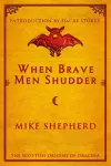 When Brave Men Shudder cover
