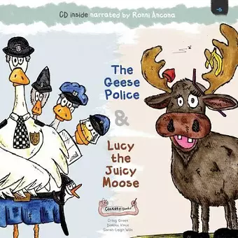 The Geese Police and Lucy the Juicy Moose cover
