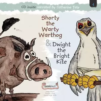 Shorty the Warty Warthog & Dwight the Bright Kite cover