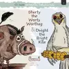 Shorty the Warty Warthog & Dwight the Bright Kite cover