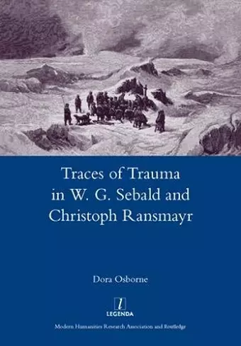 Traces of Trauma in W. G. Sebald and Christoph Ransmayr cover