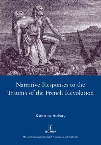 Narrative Responses to the Trauma of the French Revolution cover