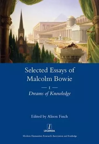 The Selected Essays of Malcolm Bowie Vol. 1 cover