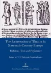 The Reinvention of Theatre in Sixteenth-century Europe cover