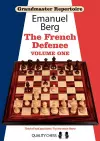 Grandmaster Repertoire 14 - The French Defence Volume One cover