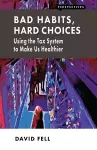 Bad Habits, Hard Choices cover