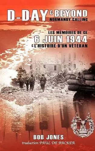 D-Day & Beyond Les Memoires de Ce 6 Juin 1944 cover