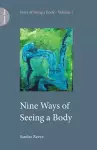 Nine Ways of Seeing a Body cover