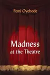 Madness at the Theatre cover