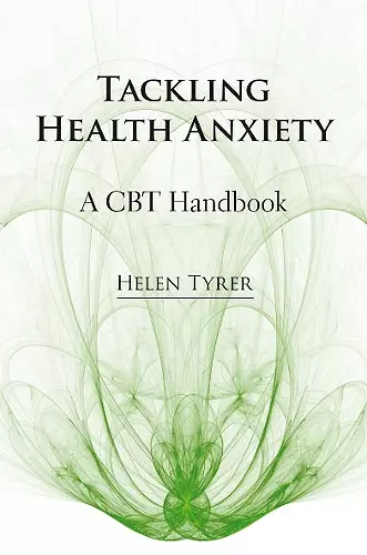 Tackling Health Anxiety cover