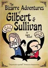The Bizarre Adventures of Gilbert & Sullivan cover