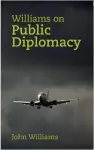 Williams on Public Diplomacy cover