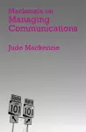 Mackenzie on Managing Communications cover