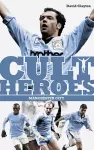 Manchester City Cult Heroes cover