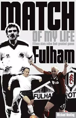 Fulham Match of My Life cover