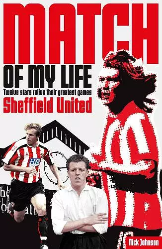 Sheffield United Match of My Life cover