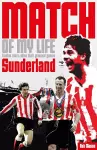 Sunderland Match of My Life cover