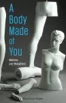 A Body Made of You cover