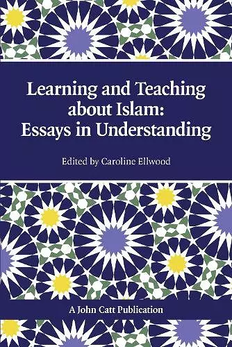 Teaching and Learning About Islam: Essays in Understanding cover