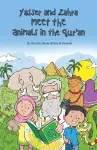 Yasser and Zahra Meet the Animals in the Qur'an cover