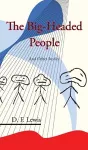 The Big-Headed People and Other Stories cover