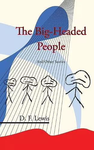 The Big-Headed People and Other Stories cover