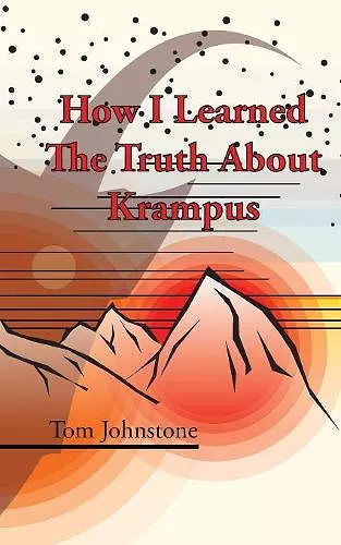 How I Learned The Truth About Krampus cover