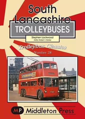 South Lancashire Trolleybuses cover