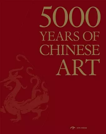 5000 Years of Chinese Art cover