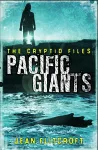 The Cryptid Files: Pacific Giants cover