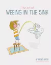 The Art of Weeing in the Sink cover