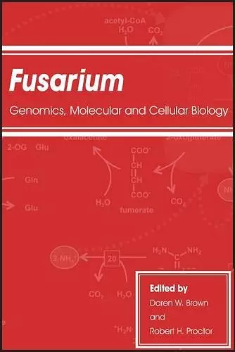 Fusarium: Genomics, Molecular and Cellular Biology cover