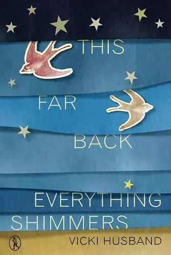 This Far Back Everything Shimmers cover