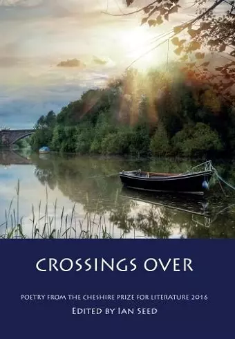 Crossings Over: Poetry from the Cheshire Prize for Literature 2016 cover