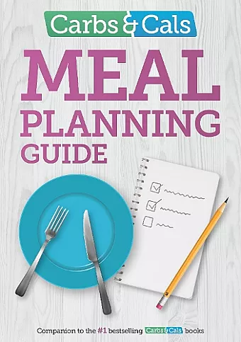 Carbs & Cals Meal Planning Guide cover