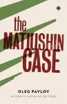 The Matiushin Case cover