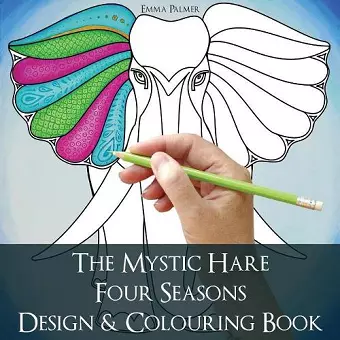 The Mystic Hare Four Seasons Design and Colouring Book cover