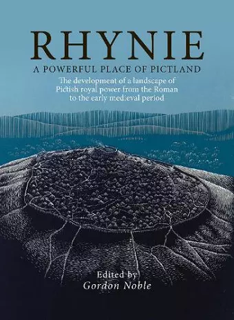 Rhynie, A Powerful Place of Pictland cover
