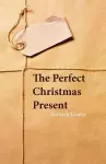 The Perfect Christmas Present cover